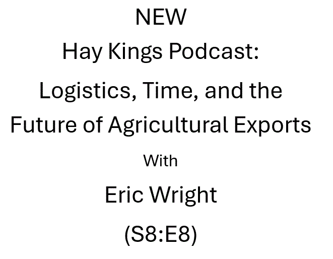 Hay Kings: Logistics, Time, and the Future of Agricultural Exports (S8:E8)