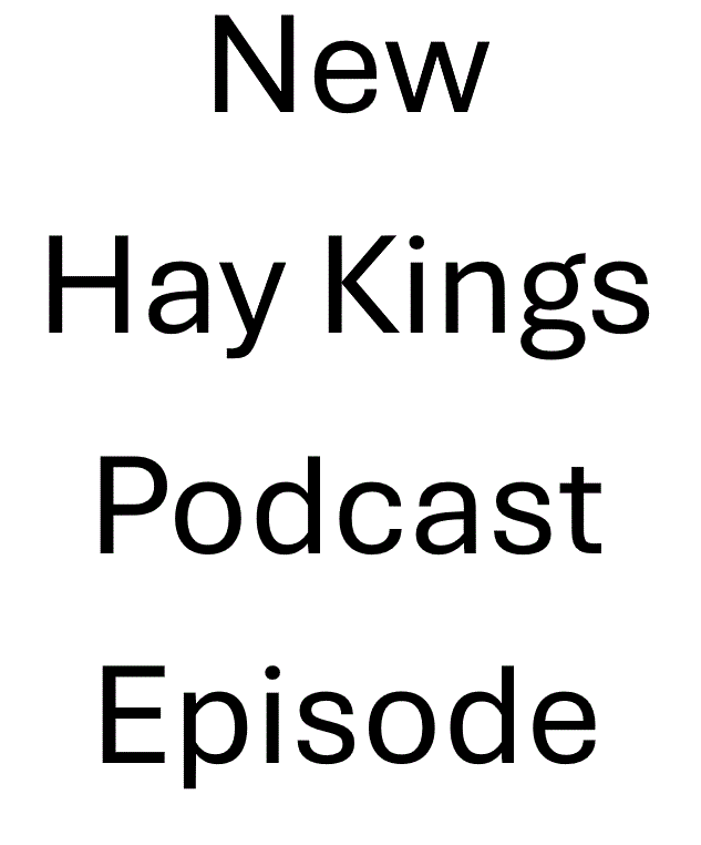 Hay Kings: Hay Markets, Hard Truths, and How to Adapt (S8:E5)