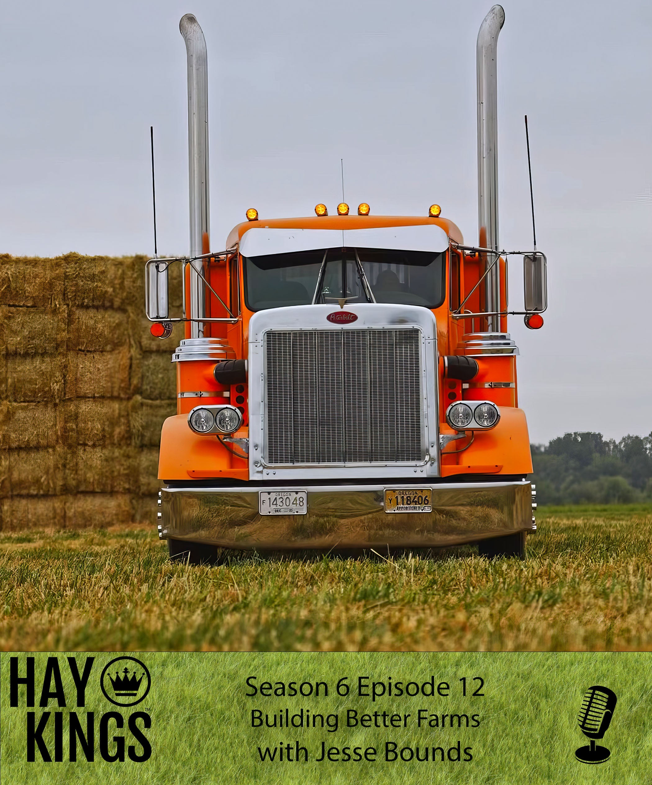 Hay Kings Podcast: Building Better Farms (S6:E12)