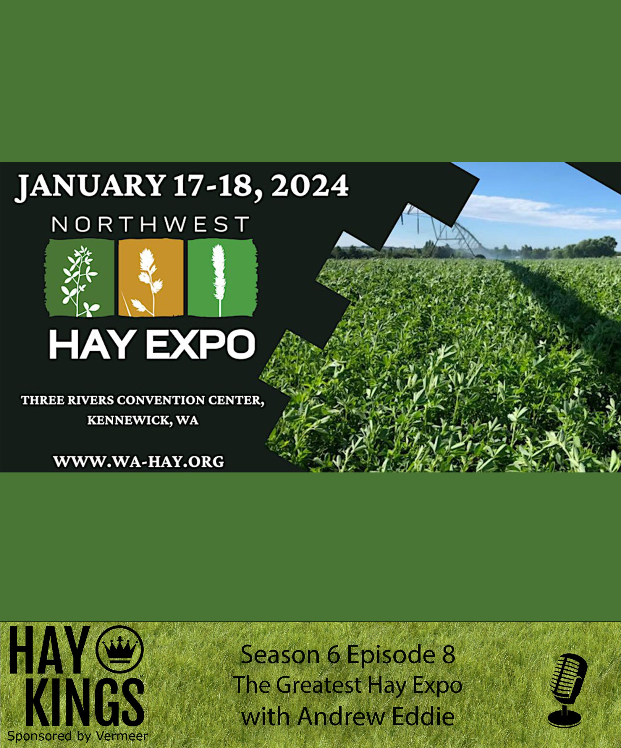 Hay Kings Podcast: The Greatest Hay Expo (S6:E8)